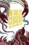The Call of Cthulhu and Other Weird Tales - Lovecraft Howard Phillips