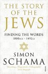 The Story of the Jews - Finding the Words (1000 BCE - 1492) - Schama Simon
