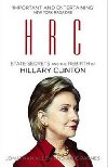 HRC - State Secrets and the Rebirth of Hillary Clinton - Rodham Clintonov Hillary