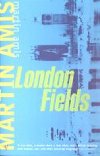 London Fields - Amis Martin