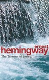Torrents of Spring - Hemingway Ernest