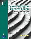 Learn to Listen, Listen to Learn 1: Academic Listening and Note-Taking (Student Book and Classroom Audio CD) - Lebauer Roni S.