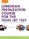 Longman Preparation Course for the TOEFL iBT Test, with MyEnglishLab and online access to MP3 files, without Answer Key - Phillips Deborah