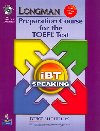 Longman Preparation Course for the TOEFL Test: iBT Speaking (with CD-ROM, 3 Audio CDs, and Answer Key) - Phillips Deborah