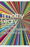 Psychedelic Experience - Leary Timothy