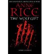 The Wolf Gift - Rice Anne