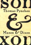 Mason and Dixon - Pynchon Thomas