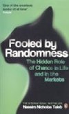 Fooled by Randomness: The Hidden Role of Chance in Life and in the Markets - Taleb Nassim Nicholas
