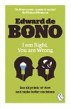 I am Right, You are Wrong - Bono Edward de