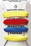 Sighifying Rappers - Wallace David Foster