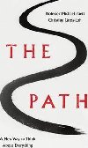 The Path - A New Way to Think About Everything - Puett Michael