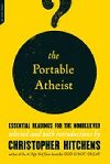 Portable Atheist - Hitchens Christopher
