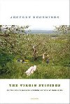 The Virgin Suicides: A Novel - Eugenides Jeffrey