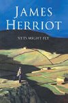 Vets Might Fly - Herriot James