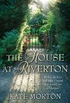 The House at Riverton - Mortonov Kate