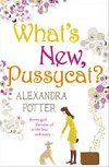 Whats New, Pussycat? - Potter Alexandra