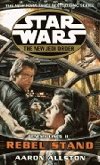 Star Wars: The New Jedi Order:Rebel Stand - Allston Aaron
