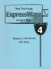 Expressways Book 4 Test Package - Molinsky Steven J.