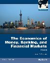 The Economics of Money, Banking and Financial Markets - Mishkin Frederic S.
