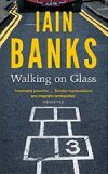 Walking on Glass - Banks Iain