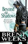 Beyond the Shadows - Weeks Brent