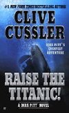 Raise the Titanic! - Cussler Clive