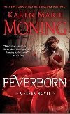 Feverborn - Moningov Karen Marie