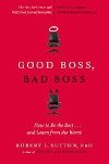Good Boss, Bad Boss - Sutton Robert
