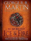 The World of Ice & Fire - The Untold History - Martin George R. R.