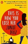 This Is How You Lose Her - Daz Junot