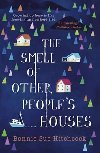The Smell of Other Peoples Houses - Hitchcock Bonnie-Sue
