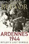 Ardennes 1944 - Hitlers Last Gamble - Beevor Antony