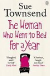 The Woman Who Went to Bed for a Year - Townsendov Sue