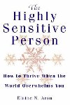 The Highly Sensitive Person - Aron Elaine N.