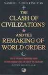 The Clash of Civilizations : And the Remaking of World Order - Huntington Samuel P.