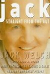 Jack: Straight from the Gut - Welch Jack