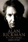 Alan Rickman : The Unauthorised Biography - Paton Maureen