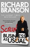 Screw Business as Usual - Branson Richard