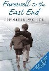 Farewell to the East End - Worthov Jennifer