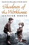 Shadows of the Workhouse - Worthov Jennifer