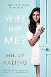 Why Not Me? - Kaling Mindy