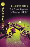 The Three Stigmata Of Palmer Eldritch - Dick Philip K.