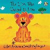 The Lion Who Wanted to Love - Andreae Giles