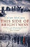 This Side Of Brightness - McCann Colum