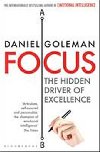 Focus - The Hidden Driver of Excellence - Goleman Daniel