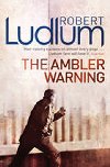 The ambler warning - Ludlum Robert