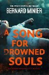 A Song for Drowned Souls - Minier Bernard