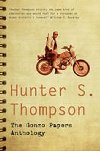 The Gonzo Papers Anthology - Thompson Hunter S.