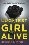 Luckiest Girl Alive - Knollov Jessica