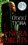 Údolí ticha - Nora Robertsová